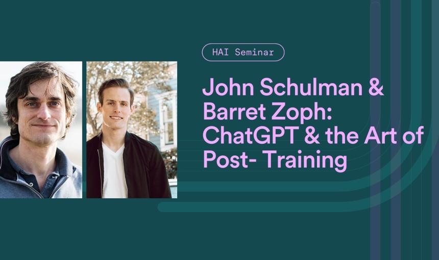 John Schulman and  Barret Zoph | ChatGPT and the Art of Post Training